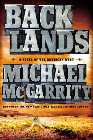 [Kerney Family Trilogy 02] • Backlands · A Novel of the American West